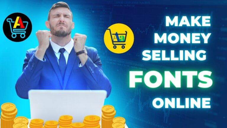 Make Money Selling Fonts Online